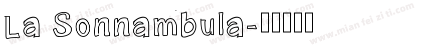 La Sonnambula字体转换